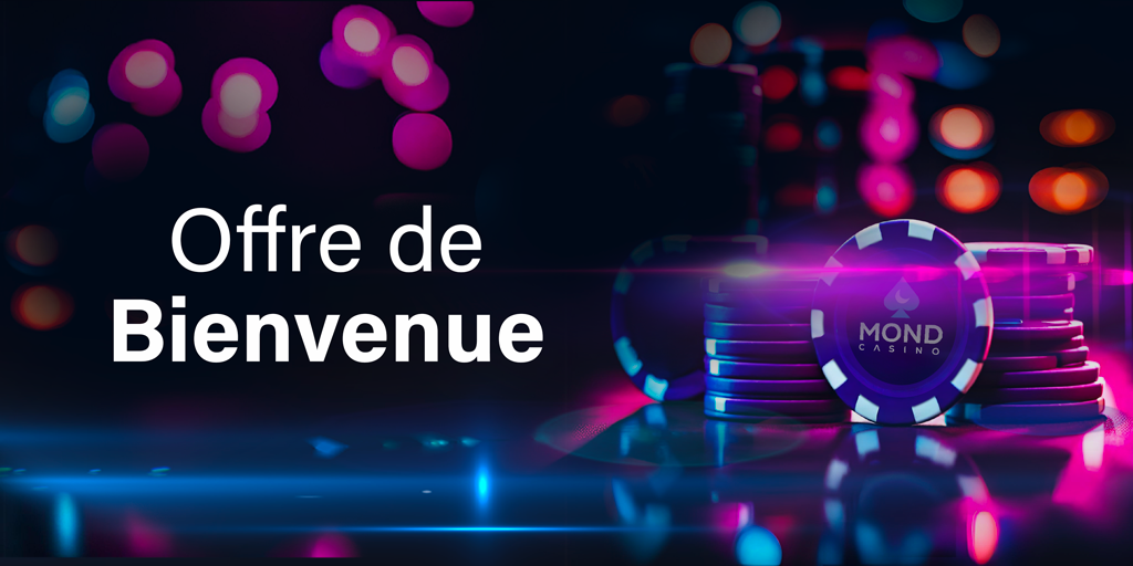 Welcome Bonus au Mond Casino Login au Casino Mond pour Obtenir Votre Bonus de Bienvenue
